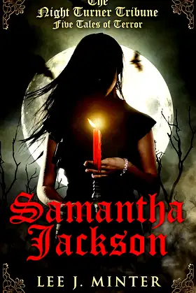 The Night Turner Tribune Five Tales of Terror: Samantha Jackson poster
