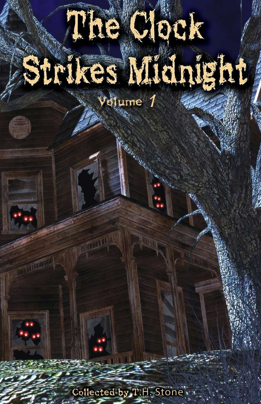 The Clock Strikes Midnight: Creepy stories to read in the dark poster