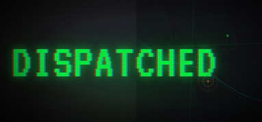 DISPATCHED capsule