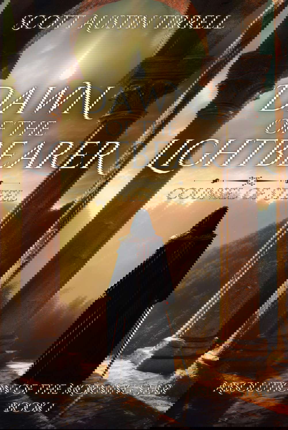 Dawn of the Lightbearer: Counsel of Steel (Absolution of the Morning Star) poster