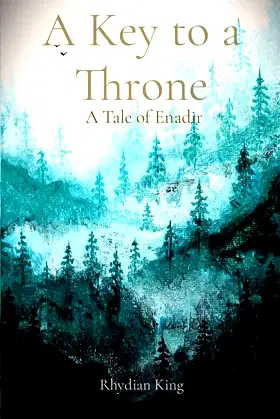 A Key to a Throne: A Tale of Enadir (Tales of Enadir Book 1) poster