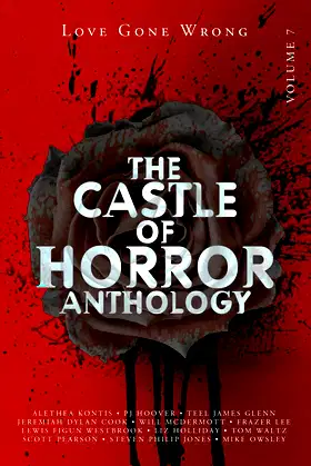 Castle of Horror Anthology Volume 7: Love Gone Wrong poster