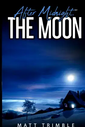 After Midnight, The Moon poster