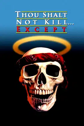 Thou Shalt Not Kill... Except poster