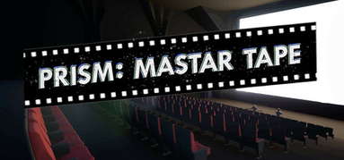 Prism: Master Tape capsule