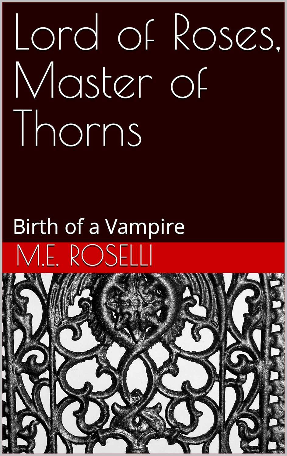 Lord of Roses, Master of Thorns: Birth of a Vampire poster