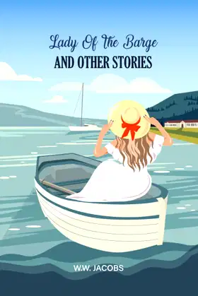LADY OF THE BARGE AND OTHER STORIES: Illustrated Short Story Reprint Series poster