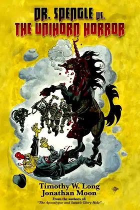 Dr. Spengle vs. The Unihorn Horror and Other Tales poster
