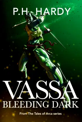 Vassa: Bleeding Dark (Tales of Arca (Novellas)) poster