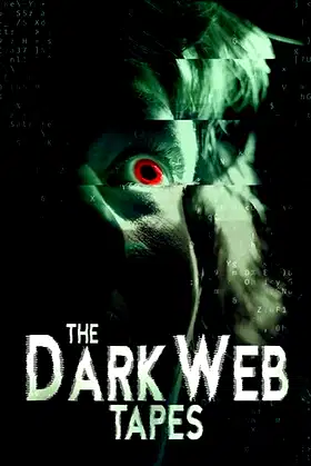 The Dark Web Tapes poster