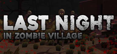 Last Night in Zombie Village capsule
