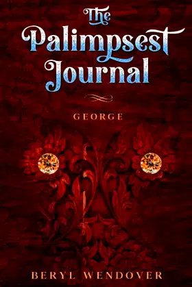 The Palimpsest Journal: George poster
