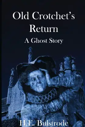 Old Crotchet's Return: A Ghost Story (West Country Tales) poster