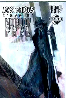 The Mysterious Traveler: Nobody Rides For Free poster