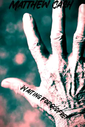 WAITING FOR GODFREY: A short story about horrific revenge poster
