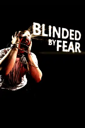 Blinded by Fear poster