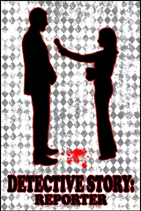 Detective Story: Reporter poster