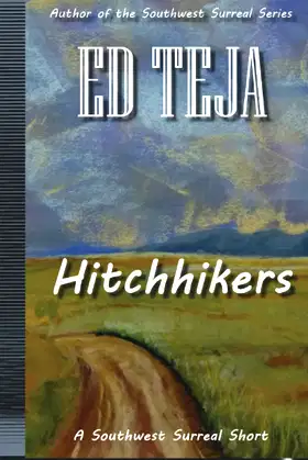 Hitchhikers (Southwest Surreal Shorts) poster