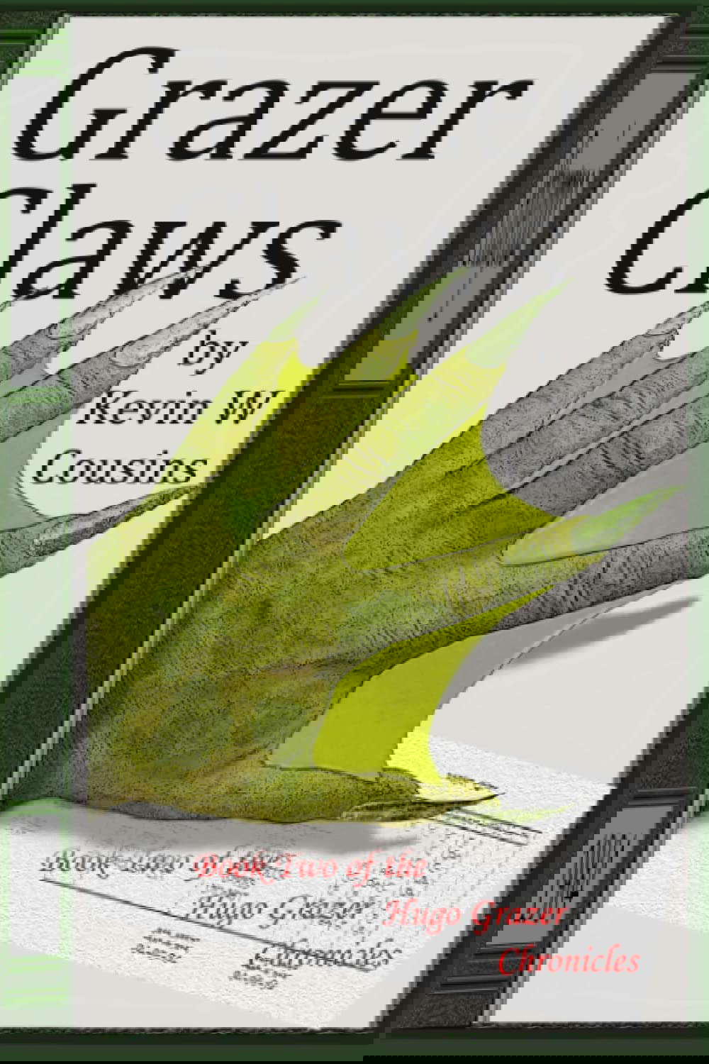 Grazer Claws (Hugo Grazer Chronicles) (Volume 2) poster