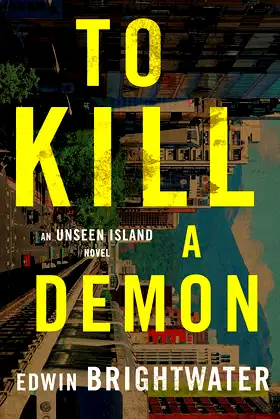 To Kill A Demon: An Asian Gothic Horror Novel (Unseen Island Stories) poster