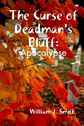 The Curse of Deadman's Bluff: Apocalypse poster