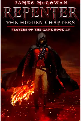 Repenter: The Hidden Chapters: Players of the Game Book 1.5 poster