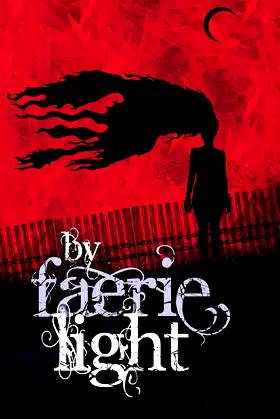 By Faerie Light: Tales of the Fair Folk poster