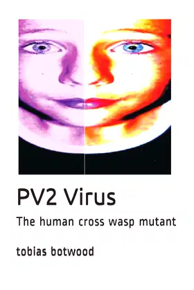 PV2 Virus: The human cross wasp mutant poster