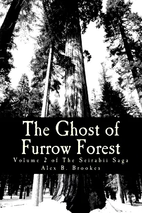 The Ghost of Furrow Forest (The Seirabii Saga) poster