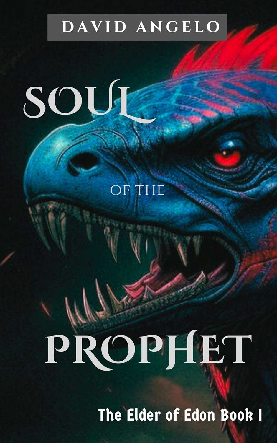 Soul of the Prophet: The Elder of Edon Book I poster