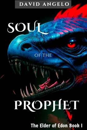 Soul of the Prophet: The Elder of Edon Book I poster
