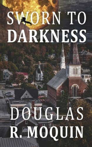 Sworn To Darkness: A Novel of Vengeance, No Matter The Cost poster