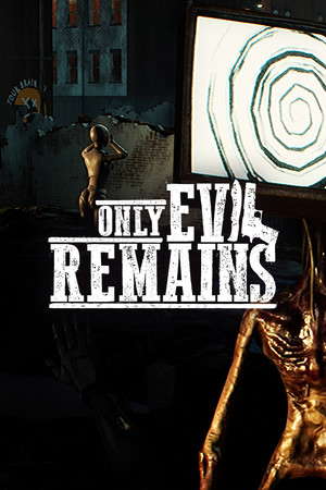 Only Evil Remains poster