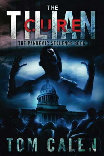 The Tilian Cure (The Pandemic Sequence) poster