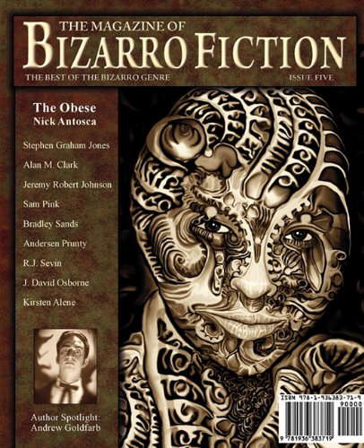 The Magazine of Bizarro Fiction Issue Five poster