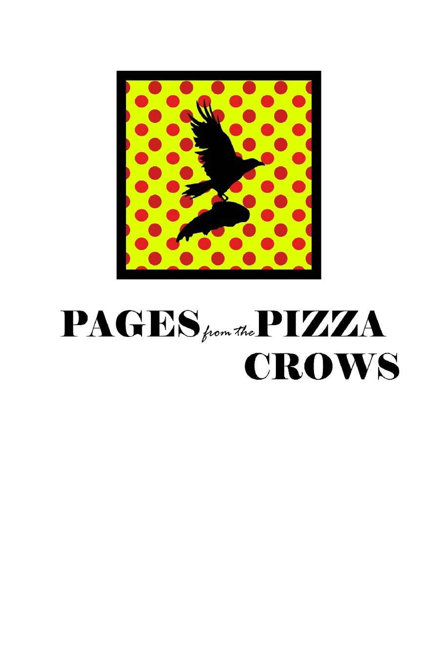 Pages from the Pizza Crows (Odd Fiction) poster