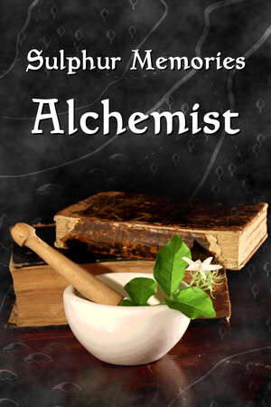 Sulphur Memories: Alchemist poster