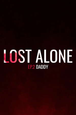 Lost Alone Ep.2 - Paparino poster