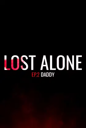 Lost Alone Ep.2 - Paparino poster