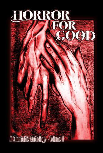 Horror For Good - A Charitable Anthology poster