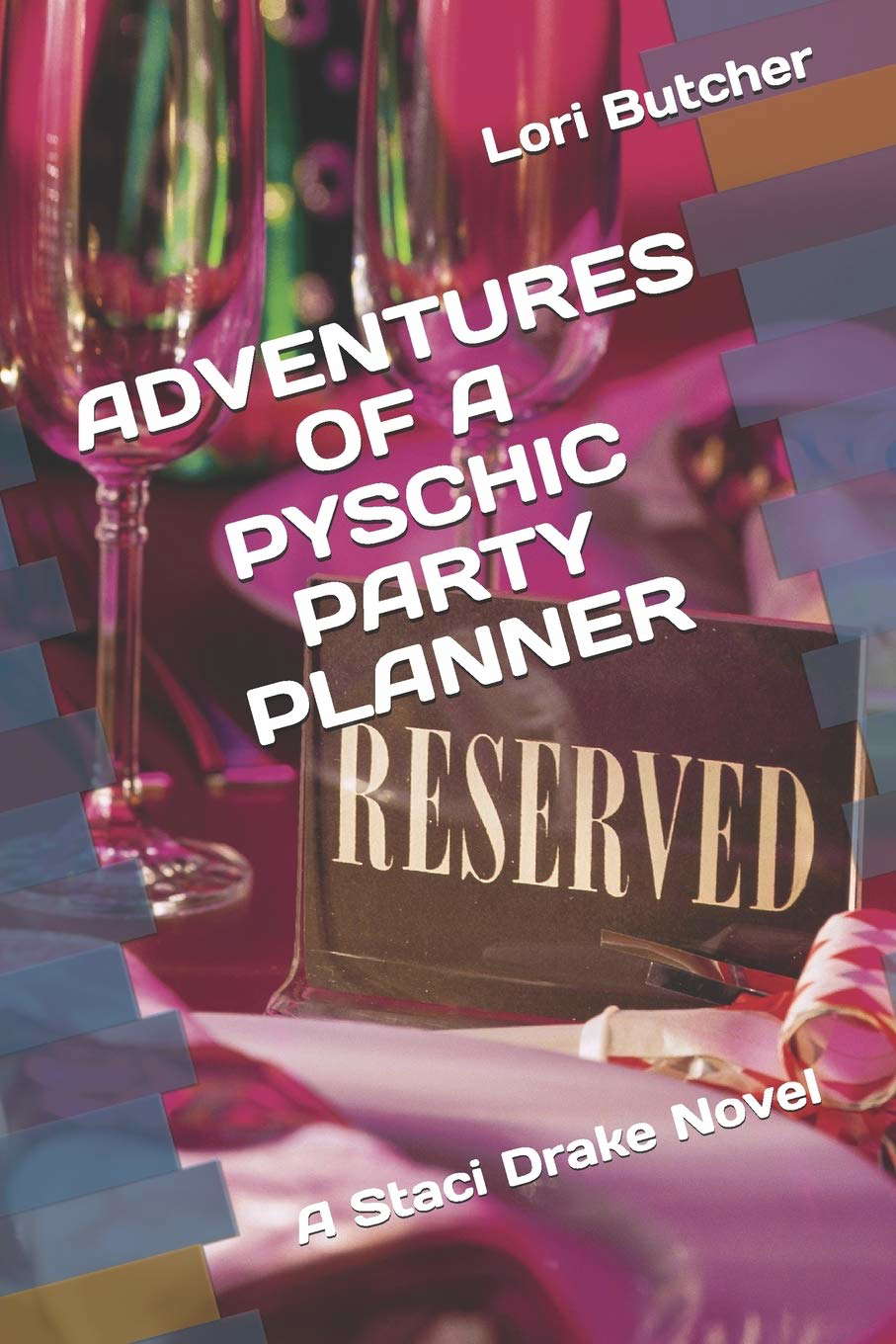 ADVENTURES OF A PYSCHIC PARTY PLANNER: A Staci Drake Novel poster