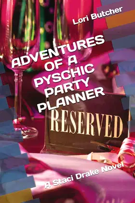 ADVENTURES OF A PYSCHIC PARTY PLANNER: A Staci Drake Novel poster