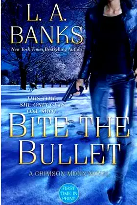 Bite the Bullet (Crimson Moon, Book 2) poster