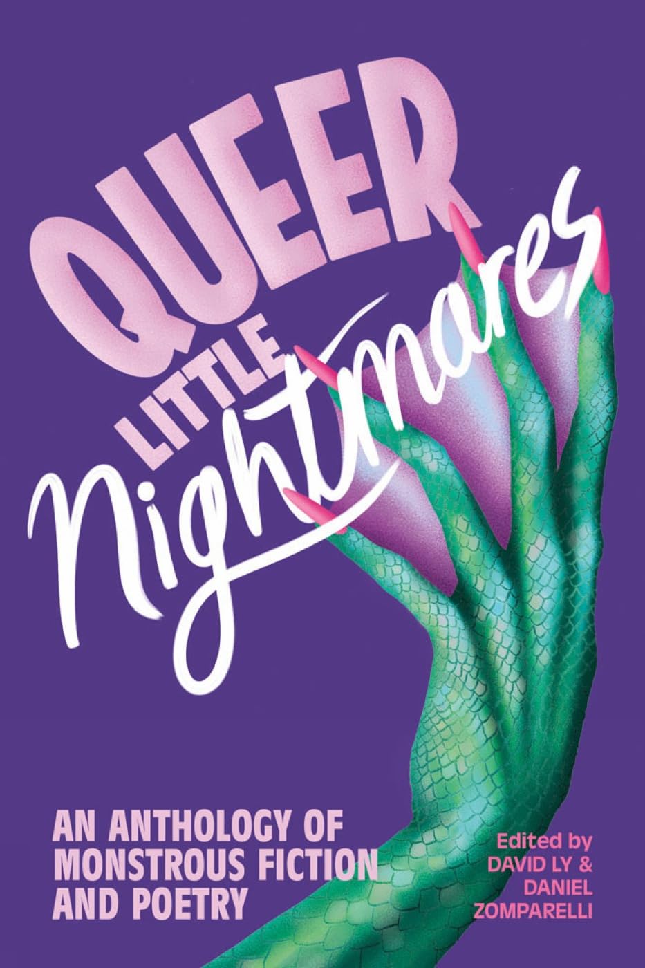 Queer Little Nightmares: An Anthology of Monstrous Fiction and Poetry poster