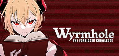Wyrmhole: The Forbidden Knowledge capsule