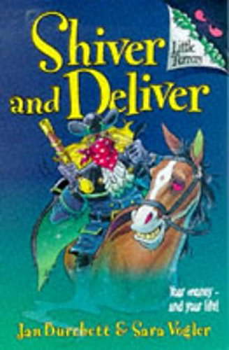 Shiver and Deliver: Little Terrors Book 7 poster
