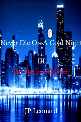 Never Die On A Cold Night III: The return of her. poster