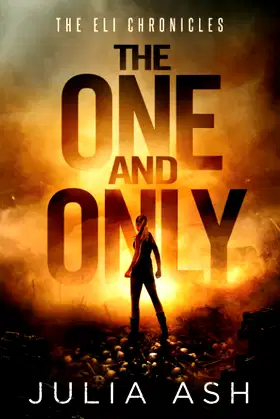 The One and Only (The ELI Chronicles) poster