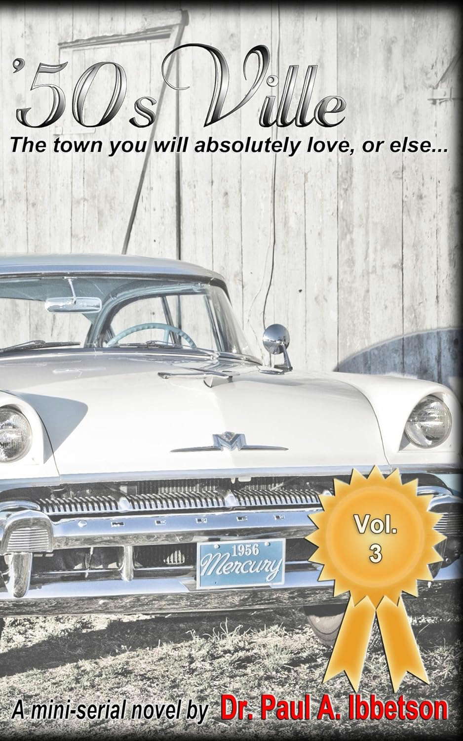 '50sVille: Vol. 3: The town you will absolutely love, or else... poster