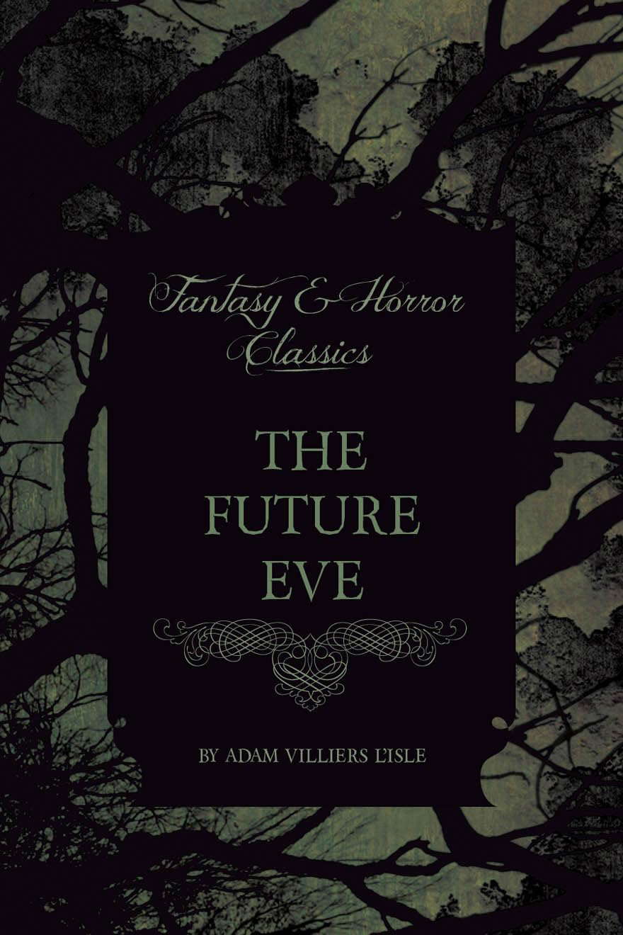 The Future Eve (Fantasy and Horror Classics) poster